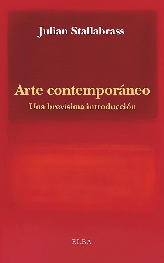 ARTE CONTEMPORANEO  UNA BREVISIMA INTRODUCCION | 9791399013412 | STALLABRASS, JULIAN