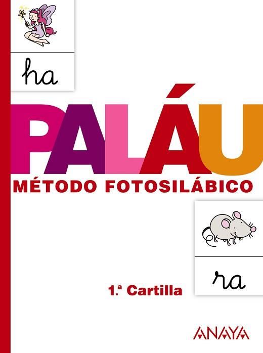 METODO FOTOSILABICO  1  CARTILLA. | 9788467832303 | PALAU FERNANDEZ, ANTONIO