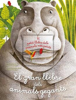 GRAN LLIBRE DELS ANIMALS GEGANTS  EL PETIT LLIBRE DELS ANIMALS MES PETITS | 9788490347157 | BANFI, CRISTINA / PERABONI, CRISTINA