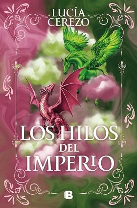 HILOS DEL IMPERIO, LOS  (SAGA FENIX & DRAGÓN 3.5) | 9788466684583 | CEREZO, LUCIA