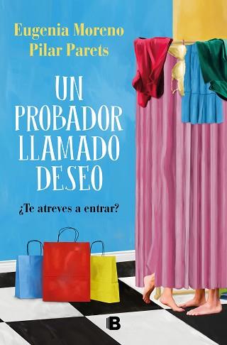 UN PROBADOR LLAMADO DESEO | 9788466671804 | MORENO, EUGENIA/PARETS, PILAR