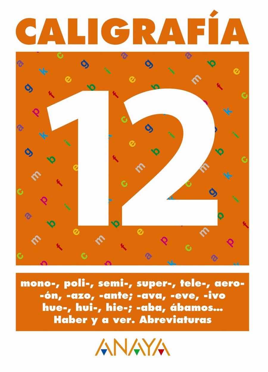 CALIGRAFIA 12 | 9788466727730 | PASTOR FERNANDEZ, ANDREA/RUIZ CASADO, FRANCISCO/ESCOBAR PASTOR, DIONISIO/MAYORAL PASTOR, ESTHER