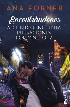 ENCONTRANDONOS A CIENTO CINCUENTA PULSACIONES POR MINUTO, 2 | 9788408263616 | FORNER, ANA