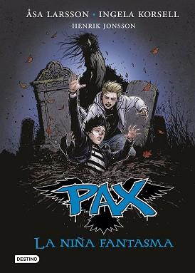 PAX LA NIÑA FANTASMA | 9788408140771 | ÅSA LARSSON/INGELA KORSELL/HENRIK JONSSON