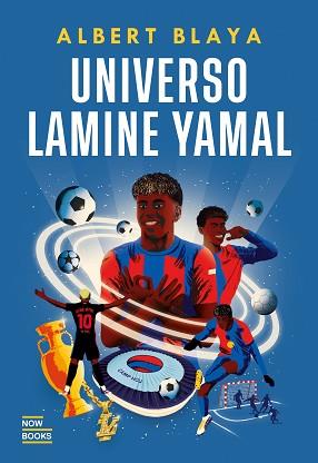 UNIVERSO LAMINE YAMAL | 9788416245857 | BLAYA SENSAT, ALBERT