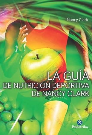 GUIA DE NUTRICION DEPORTIVA DE NANCY CLARK, LA | 9788499105680 | CLARK, NANCY