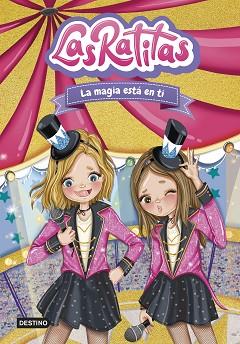 MAGIA ESTA EN TI, LA      LAS RATITAS 10 | 9788408276968 | LAS RATITAS