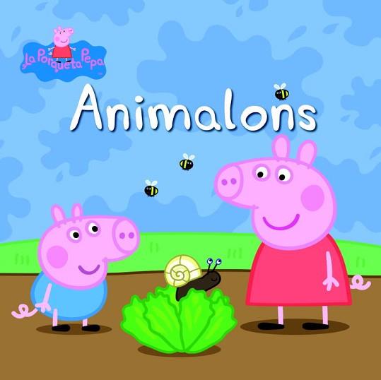 ANIMALONS , LA PORQUETA PEPA. PRIMERES LECTURES  | 9788448833220