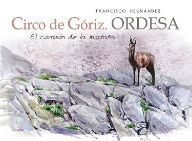 CIRCO DE GORIZ ORDESA | 9788494670930 | HERNANDEZ FERNANDEZ, FRANCISCO