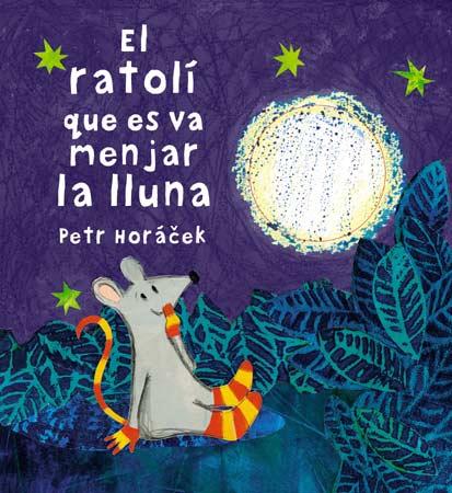 RATOLI QUE ES VA MENJAR LA LLUNA | 9788426140647 | HORACEK, PETR 