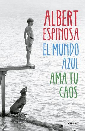 MUNDO AZUL  AMA TU CAOS, EL | 9788425352911 | ESPINOSA,ALBERT