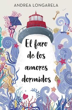  FARO DE LOS AMORES DORMIDOS, EL | 9788408287599 | LONGARELA, ANDREA