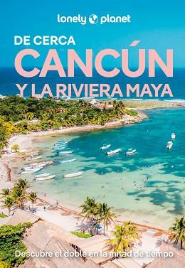 CANCUN Y LA RIVIERA MAYA DE CERCA 3 | 9788408311805 | ST.LOUIS, REGIS/VORHEES, MARA