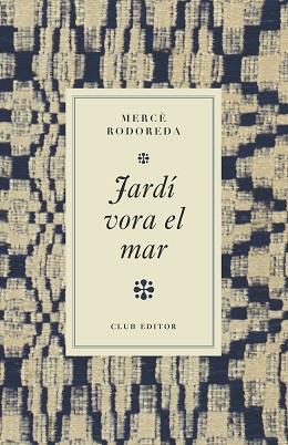 JARDI VORA EL MAR | 9788473295017 | RODOREDA, MERCE