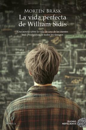 VIDA PERFECTA DE WILLIAM SIDIS, LA | 9788419834928 | BRASK, MORTEN