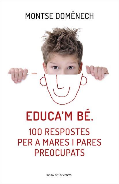EDUCAM BE  100 RESPOSTES PER A MARES I PARES PREOCUPATS | 9788415961468 | DOMENECH, MONTSE