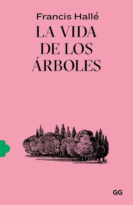 VIDA DE LOS ARBOLES, LA  REF 0G2029 | 9788425233043 | HALLE, FRANCIS