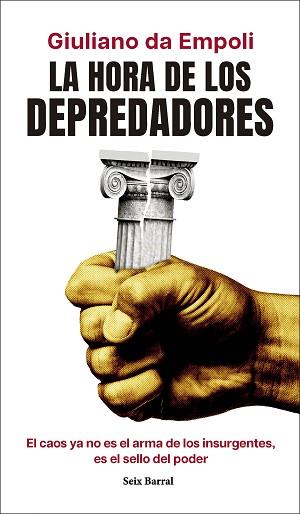 HORA DE LOS DEPREDADORES, LA  | 9788432248931 | EMPOLI, GIULIANO DA