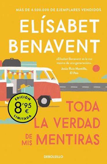 TODA LA VERDAD DE MIS MENTIRAS (CAMPAÑA DE VERANO EDICIÓN LIMITADA) | 9788466381208 | BENAVENT, ELISABET