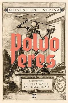 POLVO ERES. MUERTES ILUSTRADAS DE LA HUMANIDAD | 9788410943438 | CONCOSTRINA, NIEVES
