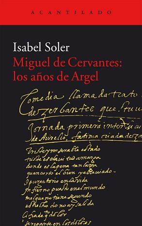 MIGUEL DE CERVANTES LOS AÑOS DE ARGEL | 9788416011988 | SOLER QUINTANA, ISABEL