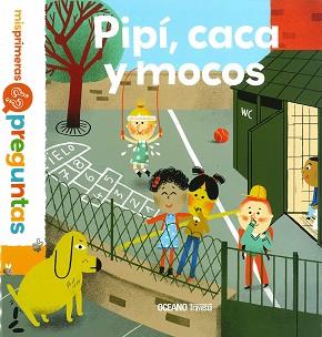 PIPI CACA Y MOCOS | 9786075274102 | DUSSAUSSOIS, SOPHIE	  