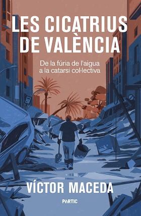 CICATRIUS DE VALENCIA, LES | 9788498096125 | MACEDA, VICTOR