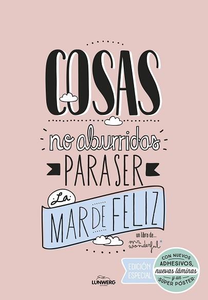 COSAS NO ABURRIDAS PARA SER LA MAR DE FELIZ EDICION ESPECIAL | 9788416489725