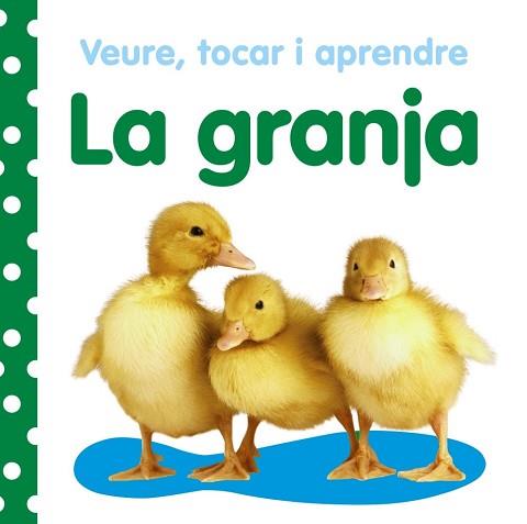 VEURE TOCAR I APRENDRE  LA GRANJA | 9788499061030