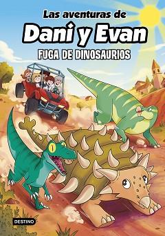 FUGA DE DINOSAURIOS, LAS AVENTURAS DE DANI Y EVAN 16.  | 9788408326304 | LAS AVENTURAS DE DANI Y EVAN