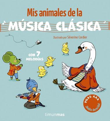 MIS ANIMALES DE LA MUSICA CLÁSICA  CON 7 MELODÍAS | 9788408320487 | CORDIER, SEVERINE