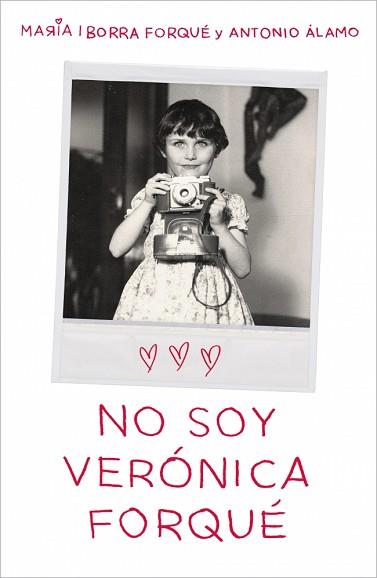 NO SOY VERONICA FORQUE | 9788419820082 | IBORRA FORQUE, MARIA/ALAMO, ANTONIO