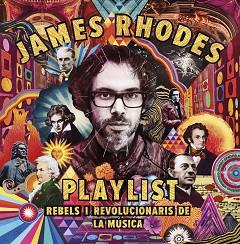PLAYLIST  REBELS I REVOLUCIONARIS DE LA MUSICA | 9788417515423 | RHODES, JAMES