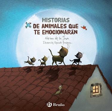HISTORIAS DE ANIMALES QUE TE EMOCIONARAN | 9788469605912 | DE LA FATIMA, JARA 