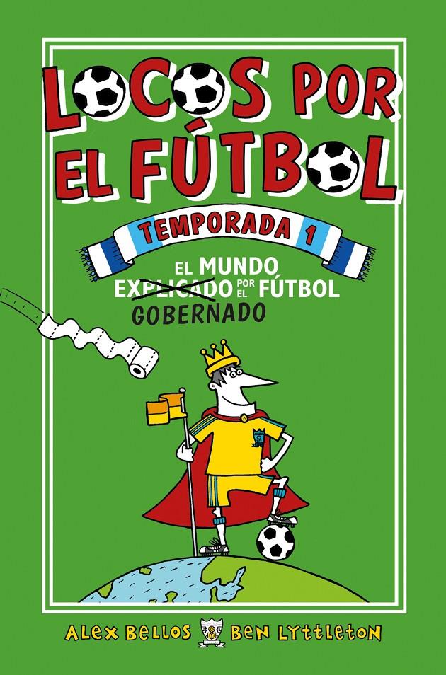 LOCOS POR EL FUTBOL TEMPORADA 1 | 9788416700776 | BELLOS, ALEX /LYTTLETON, BEN