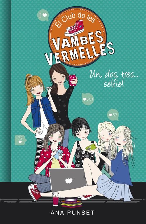 UN DOS TRES... SELFIE   EL CLUB DE LES VAMBES VERMELLES 11 | 9788490437841 | PUNSET, ANA