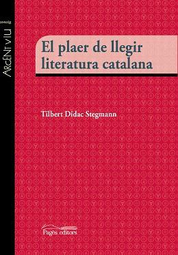 PLAER DE LLEGIR LITERATURA CATALANA, EL  | 9788499757483 | DIDAC STEGMANN, TIBERT