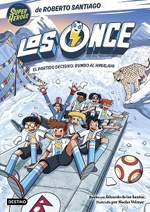 PARTIDO DECISIVO RUMBO AL HIMALAYA, LOS ONCE 12. EL  | 9788408326540 | SANTIAGO, ROBERTO/SANTOS MOLINA, EDUARDO DE LOS