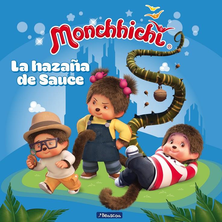 HAZAÑA DE SAUCE, LA  (MONCHHICHI) | 9788448852245