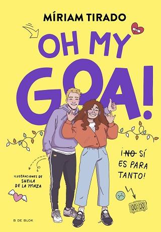 ME LLAMO GOA 3  OH MY GOA! | 9788419522979 | TIRADO, MIRIAM