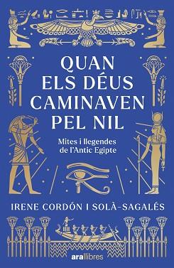QUAN ELS DÉUS CAMINAVEN PEL NIL | 9788411732437 | CORDON SOLA-SAGALES, IRENE