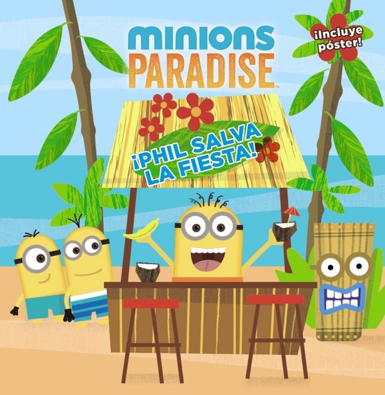 MINIONS PARADISE   PHIL SALVA LA FIESTA | 9788469825013 | KING, TREY