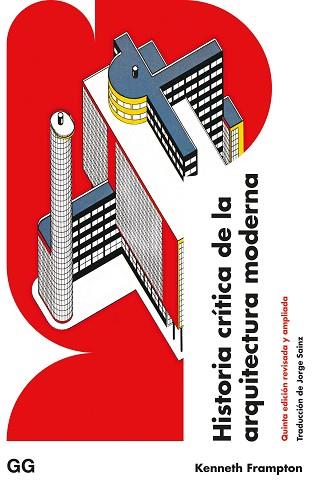 HISTORIA CRITICA DE LA ARQUITECTURA MODERNA | 9788425233791 | FRAMPTON, KENNETH