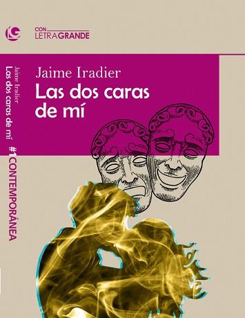 DOS CARAS DE MI, LAS (EDICION EN LETRA GRANDE) | 9788412067903 | IRADIER BARRAGAN, JAIME MARIA