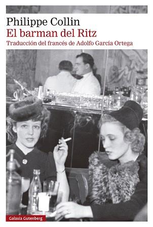 BARMAN DEL RITZ, EL | 9788410107151 | COLLIN, PHILIPPE