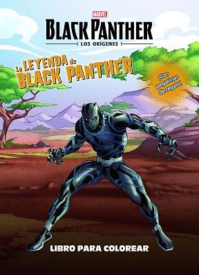 BLACK PANTHER LOS ORIGENES  LA LEYENDA DE BLACK PANTHER  LIBRO PARA COLOREAR | 9788416914104 | MARVEL