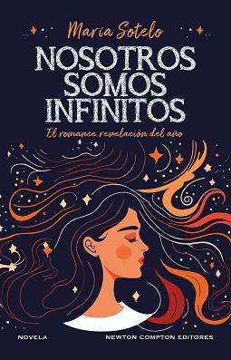 NOSOTROS SOMOS INFINITOS | 9788419620743 | SOTELO, MARIA