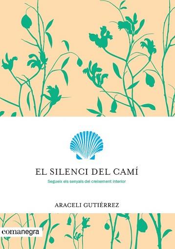 SILENCI DEL CAMI, EL  | 9788416605699 | GUTIERREZ VILLANUEVA, ARACELI