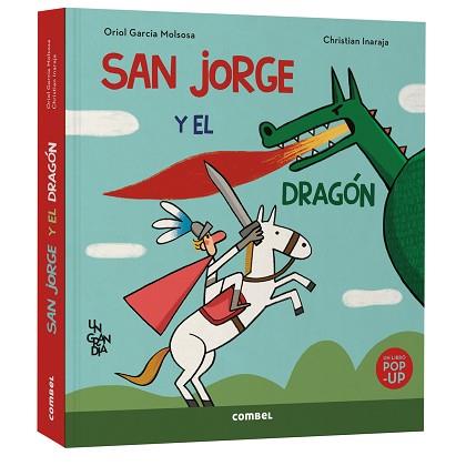 SAN JORGE Y EL DRAGON  UN GRAN DIA | 9788411583510 | GARCIA MOLSOSA, ORIOL