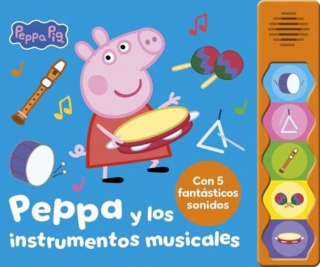 PEPPA PIG  LIBRO CON SONIDOS PEPPA Y LOS INSTRUMENTOS MUSICALES | 9788448871697 | HASBRO